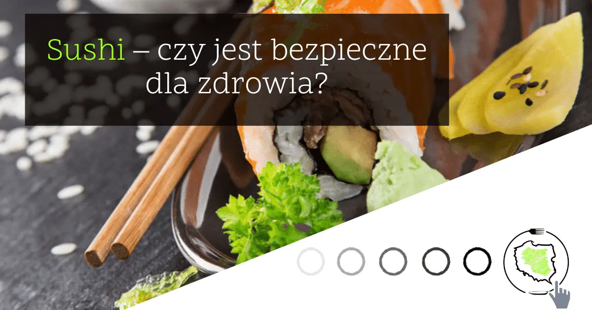 sushi pasożyty - Czy w sushi może być tasiemiec